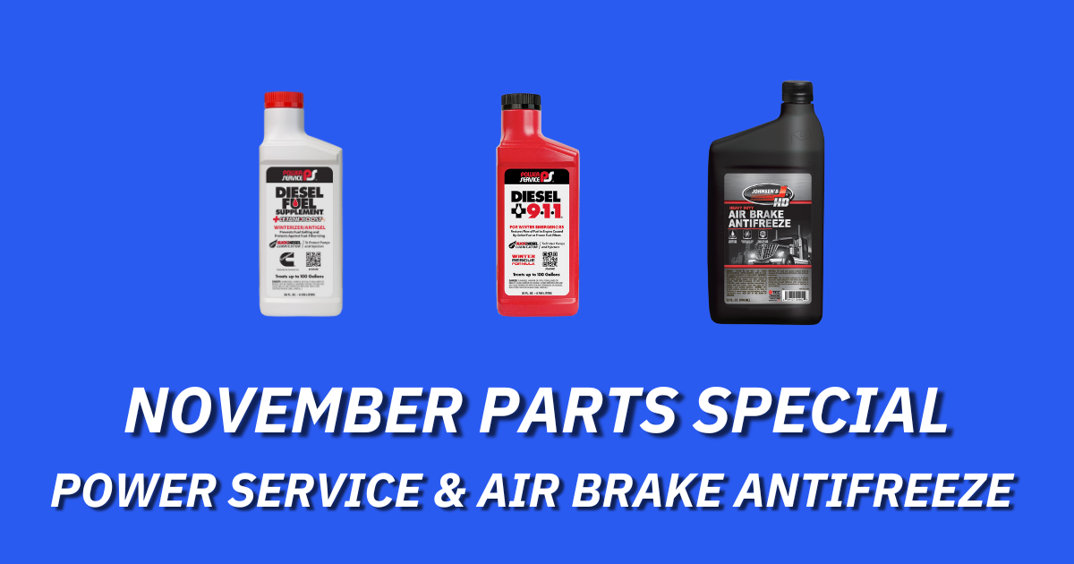 NOVEMBER PARTS SPECIAL POWER SERVICE & AIR BRAKE ANTIFREEZE
